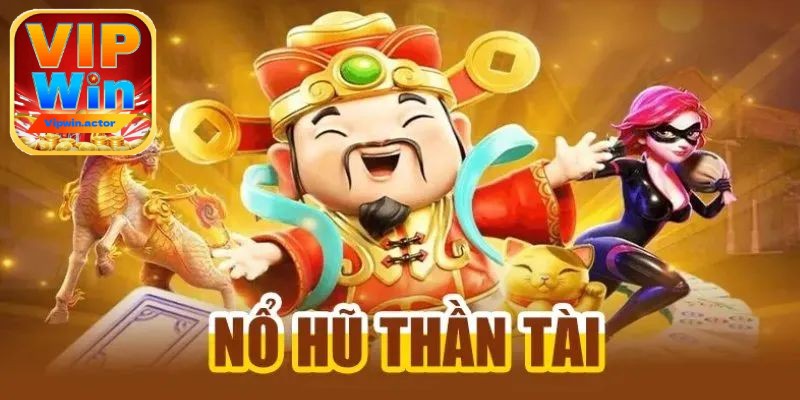 Nổ hũ thần tài là gì?