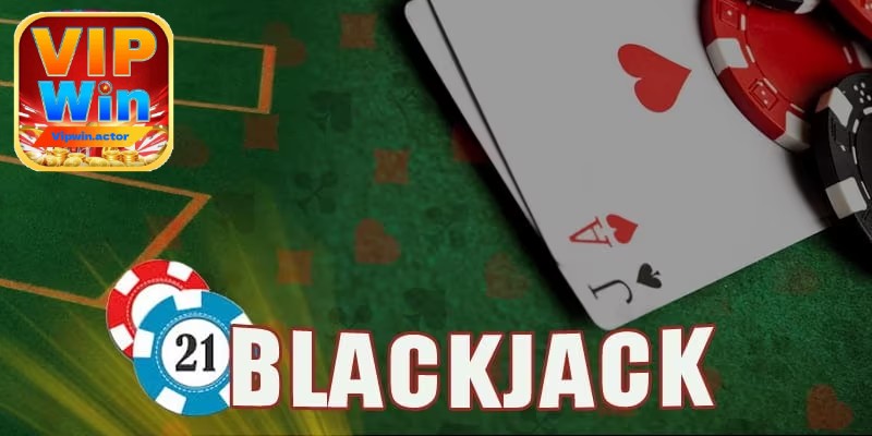 Tìm hiểu Blackjack 21 là gì?