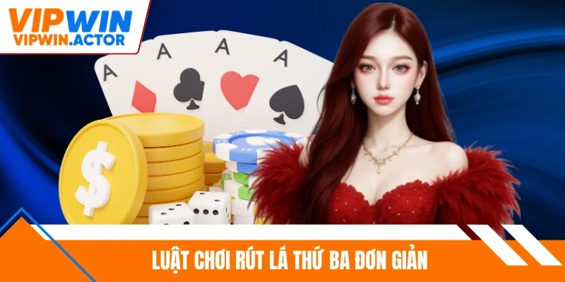 Luật chơi rút lá thứ ba đơn giản