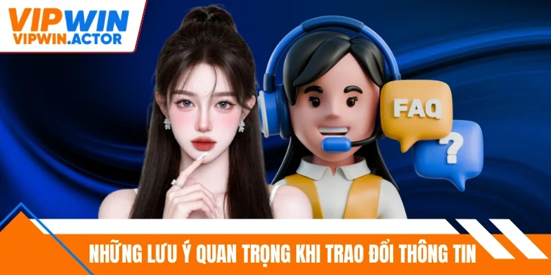 Những lưu ý quan trọng khi trao đổi thông tin