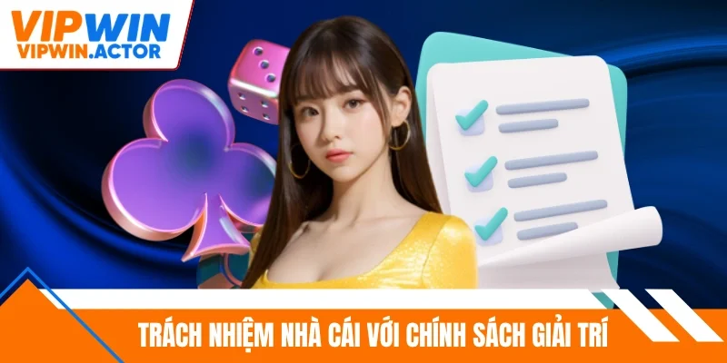 Trách nhiệm nhà cái với chính sách giải trí