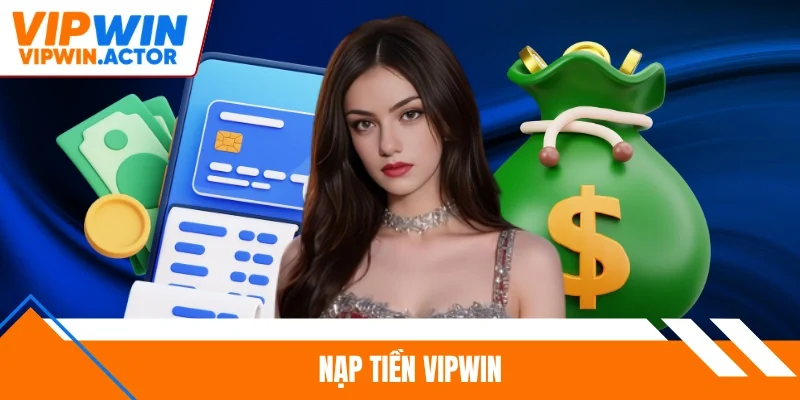 Nạp tiền Vipwin
