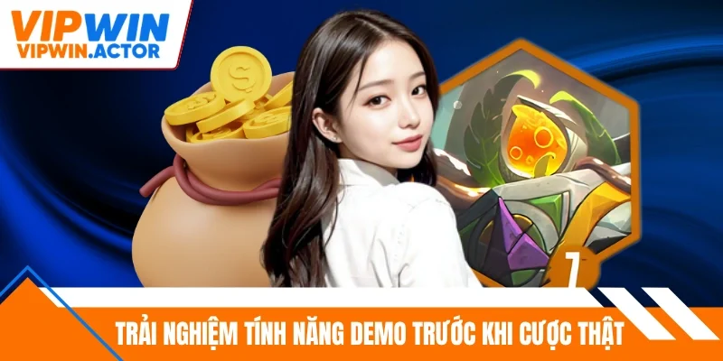 Trải nghiệm tính năng demo trước khi cược thật