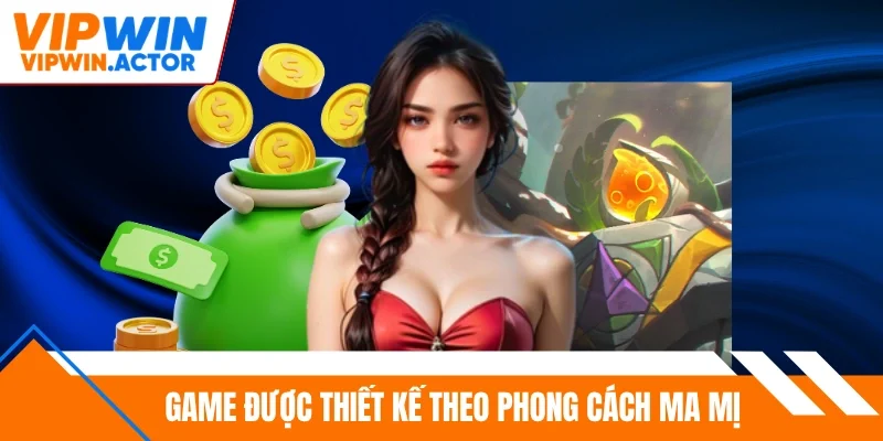 Game được thiết kế theo phong cách ma mị