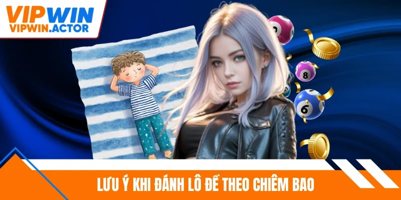 Lưu ý khi đánh lô đề theo chiêm bao