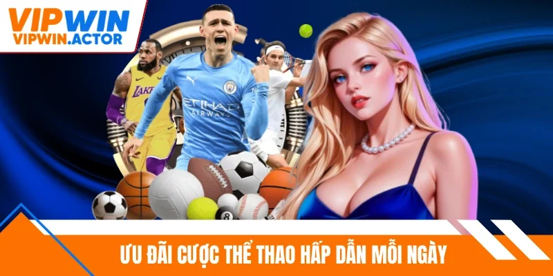 Ưu đãi cược thể thao hấp dẫn mỗi ngày